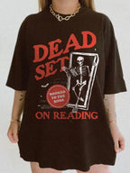 Dead Set on Reading Tee
